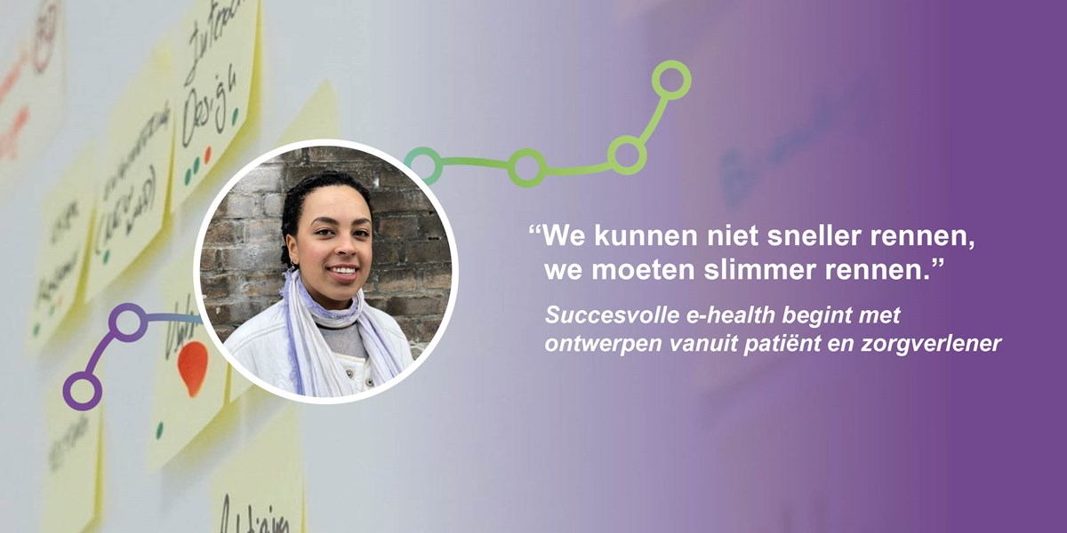 Succesvolle e-health begint met ontwerpen vanuit patiënt en zorgverlener