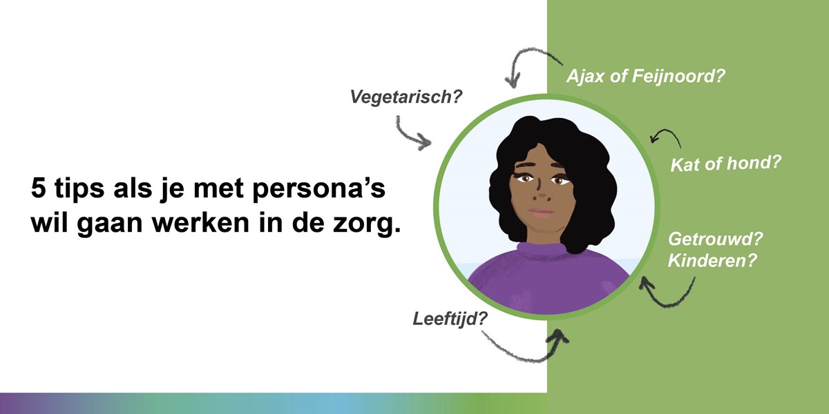 5 tips als je met persona’s wil gaan werken in de zorg